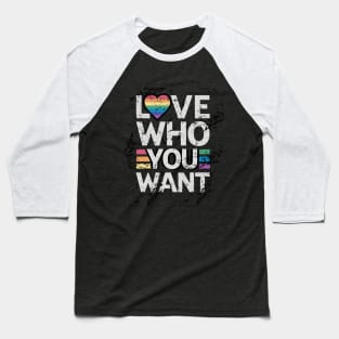 Love Who You Want Rainbow Baseball T-Shirt